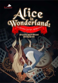 Image of Alice in Wonderland: a drama script adaptation
