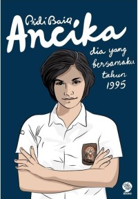 Image of Ancika: dia yang bersamaku tahun 1995