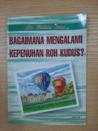 Image of Bagaimana mengalami kepenuhan roh kudus?