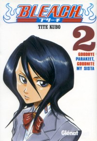 Image of Bleach 2: Goodbye Parakeet, Goodnite My Sista