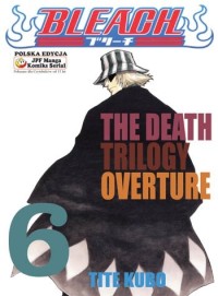 Image of Bleach 6: The Death Trilogy Overture