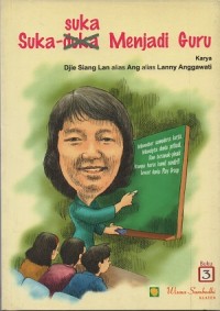 Image of Buku 3: Suka-suka menjadi guru