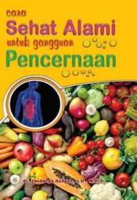 Image of Cara Sehat Alami untuk Gangguan Pencernaan