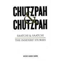 Image of Chutzpah & Chutzpah / Saatchi & Saatchi: The Insider's Stories