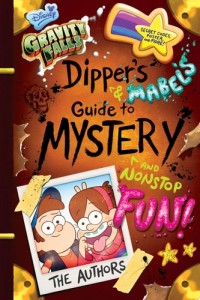 Image of Dipper's and Mabels Guide to Mystery and Nonstop Fun