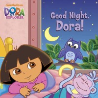 Image of Dora the Explorer: Good night, Dora!