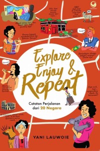 Image of Explore, Enjoy, & Repeat: Catatan perjalanan dari 20 negara