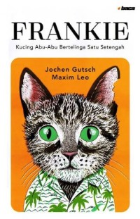 Image of Frankie: Kucing Abu-Abu Bertelinga Satu Setengah