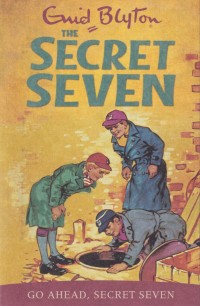 Image of Go Ahead, Secret Seven: The Secret Seven