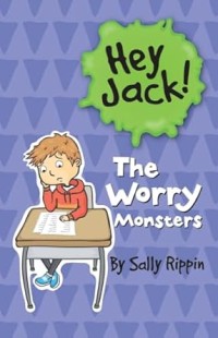 Image of The Worry Monsters: Hey Jack!