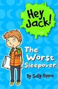 Image of The Worst Sleepover: Hey Jack!