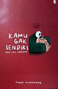 Image of Kamu Gak Sendiri: Kamu Lagi Terbentuk