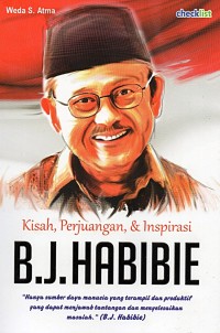 Image of Kisah, Perjuangan, dan Inspirasi: B.J. Habibie