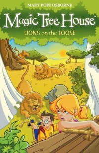 Image of Lions on the Loose: Magic Tree House