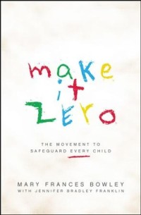 Image of Make it Zero: the Movement to Safeguard Every Child