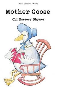 Image of Mother Goose: Old Nursery Rhymes