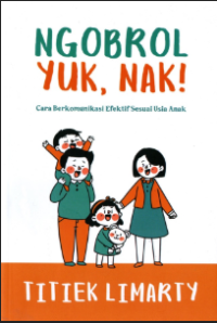 Image of Ngobrol Yuk, Nak!: cara berkomunikasi efektif sesuai usia anak