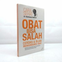 Image of Obat Bisa Salah: cerdas & bijak mengonsumsi obat