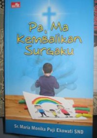 Image of Pa, Ma, Kembalikan Surgaku