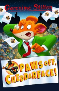 Image of Paws off, Cheddarface!: Geronimo Stilton