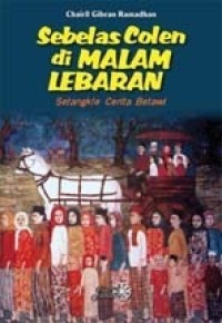 Image of Sebelas Colen di Malam Lebaran: Setangkle Cerita Betawi