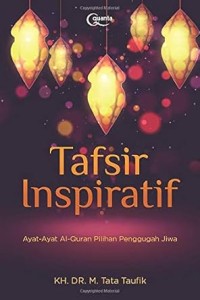 Image of Tafsir Inspiratif: Ayat-ayat Al-quran Pilihan Penggugah Jiwa