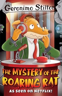 Image of The Mystery of The Roaring Rat: Geronimo Stilton