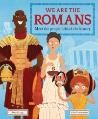 Image of We Are the Romans: meet the people behind the history