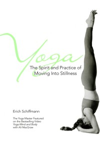Image of Yoga: The Spirit and Practice of Moving Into Stilness